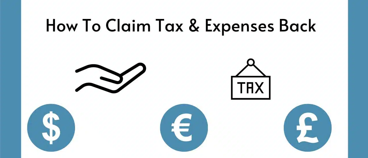 How To Claim Tax & Expenses Back